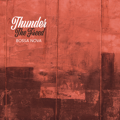 Thunder (Bossa Nova) By The Freed's cover