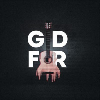 G.D.F.R By CryJaxx's cover