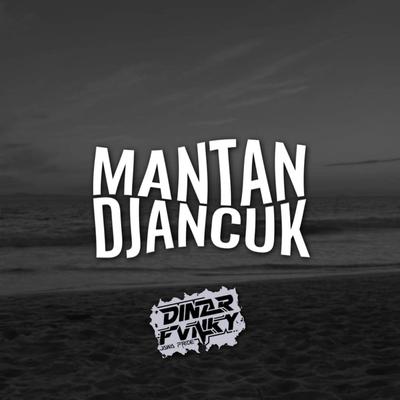 DJ MANTAN DJANCUK 's cover
