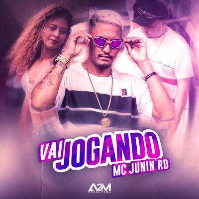 Vai Jogando By MC Junin RD's cover