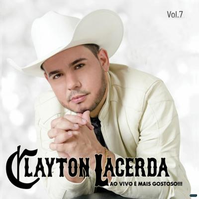 Larga do Meu Pé (Ao Vivo) By Clayton Lacerda's cover