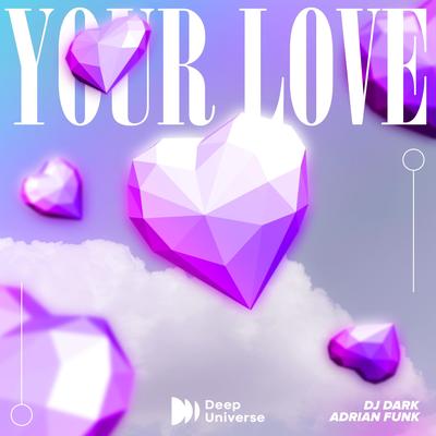 Your Love (9PM) By DJ Dark, Adrian Funk's cover