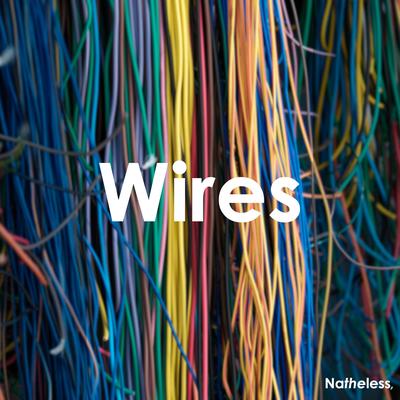 Wires. By Natheless's cover