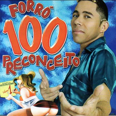 Forró 100 Preconceito, Vol. 1's cover