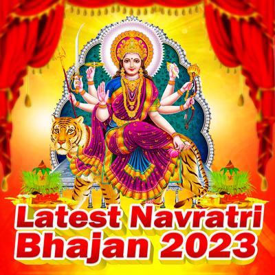 Latest Navratri Bhajan 2023's cover