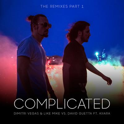 Complicated (feat. Kiiara) (It's Different Remix) By Dimitri Vegas & Like Mike, David Guetta, Kiiara's cover