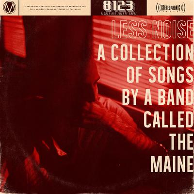 Less Noise: A Collection of Songs by a Band Called the Maine's cover