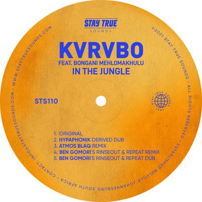 In The Jungle (feat. Bongani Mehlomakhulu) [Atmos Blaq Remix] By KVRVBO, Bongani Mehlomakhulu's cover