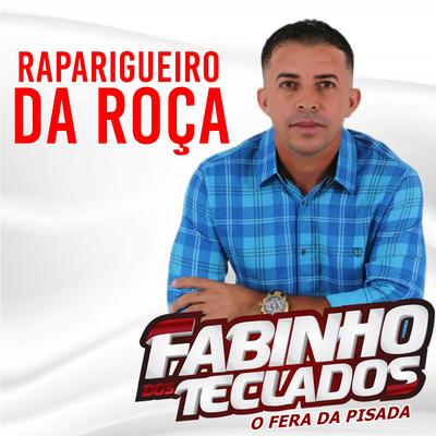 Raparigueiro da Roça (Ao Vivo) By Fabinho dos teclados's cover