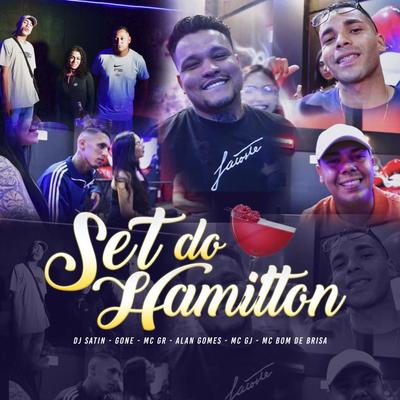 Set do Hamilton (feat. Alan Gomes, MC GJ & MC GR) (feat. Alan Gomes, MC GJ & MC GR)'s cover