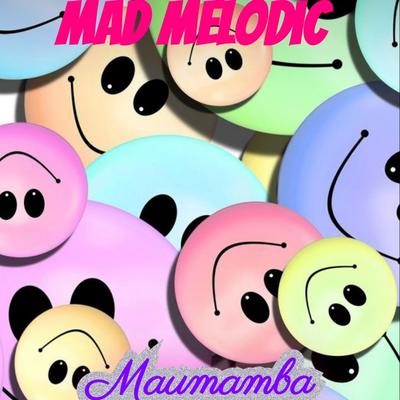 Mad Melodic's cover