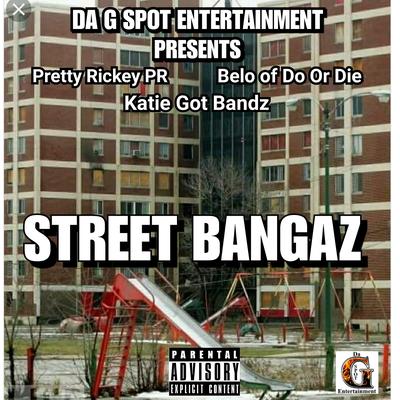 Street Bangaz [feat. Katie Got Bandz & Belo of Do or Die]'s cover