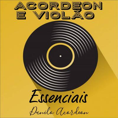 Essenciais (Acordeon e Violão)'s cover