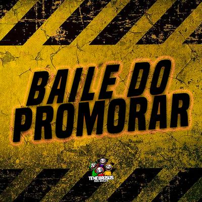 Baile do Promorar's cover