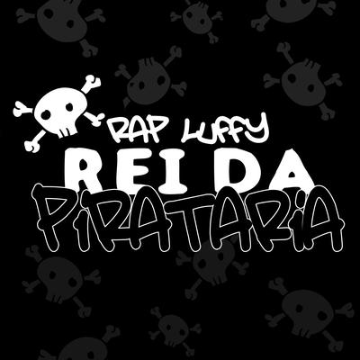 Rap Luffy (Rei da Pirataria)'s cover