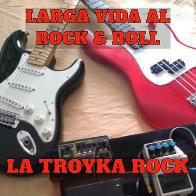 Larga Vida al Rock & Roll's cover