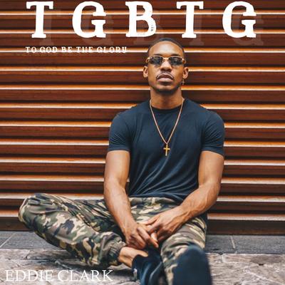 TGBTG: To God Be the Glory's cover