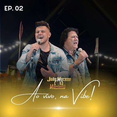 Foi Pensando em Você (Ao Vivo) By João Moreno e Mariano's cover