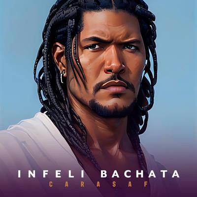 Infeliz Bachata's cover