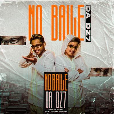 No Baile da 17 By DJ JHOW BEATS, Pet & Bobii's cover