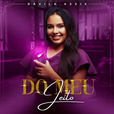 Do Meu Jeito By Davila Assis's cover