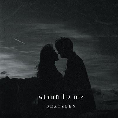 STAND BY ME (Remix) By Beatzlen's cover