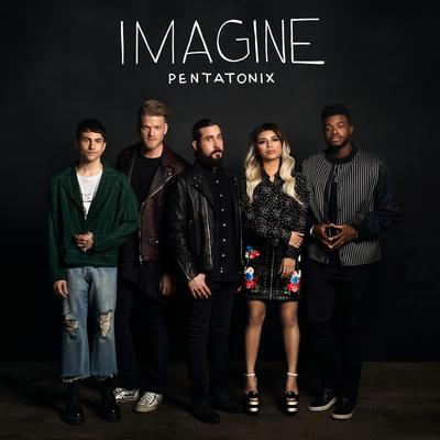 Imagine By Pentatonix's cover