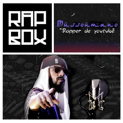 Rapper de Youtube By Mussoumano, Rap Box's cover