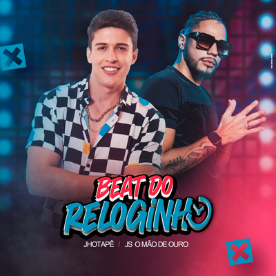 Beat do Reloginho By Jhotapê, JS o Mão de Ouro's cover