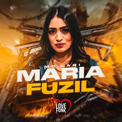 Maria Fuzil By Mc Lari, Love Funk's cover