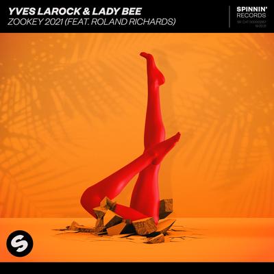 Zookey 2021 (feat. Roland Richards) By Yves Larock, Lady Bee, Roland Richards's cover