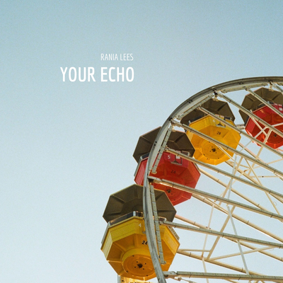 Your Echo By Rania Lees's cover