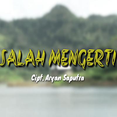 Salah Mengerti's cover