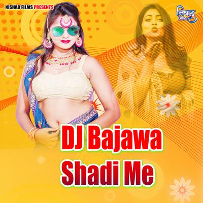 DJ Bajawa Shadi Me's cover