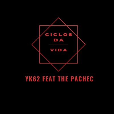 Ciclos da Vida By yk62, The Pachec's cover