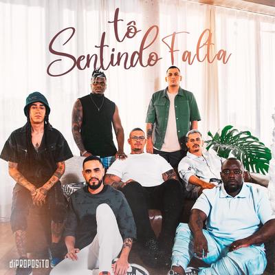Tô Sentindo Falta By Di Propósito's cover