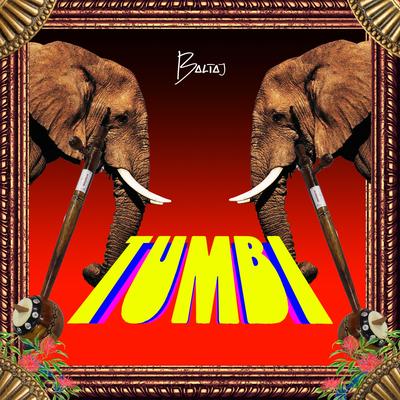 Tumbi By Baltaj's cover