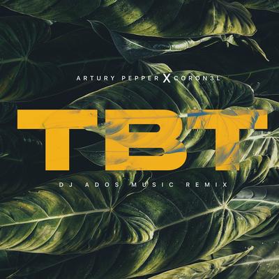 TBT (DJ ADOS Music Remix)'s cover