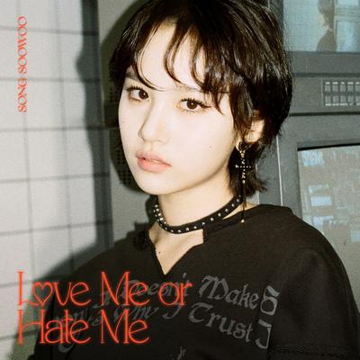 Love Me or Hate Me (Inst.) By Song Soowoo's cover