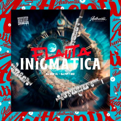 Flauta Enigmática By DJ MP7 013, Dj Ugo ZL's cover