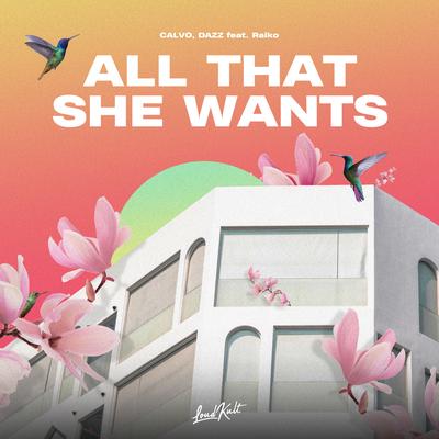 All That She Wants By Raïko, DAZZ, Calvo's cover