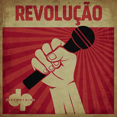 Revolução By Discopraise's cover