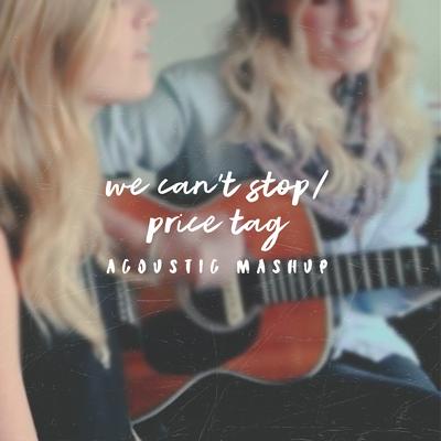 We Can't Stop / Price Tag (Acoustic Mashup)'s cover