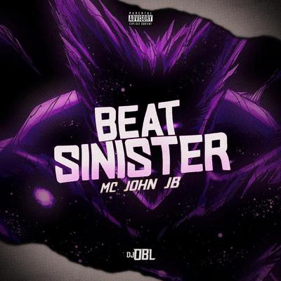 Beat Sinister By MC John JB, DJ OBL's cover