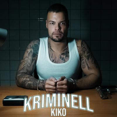 Kriminell By Kiko's cover
