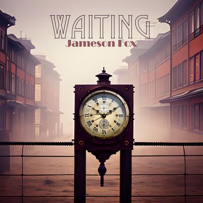 Waiting By Jameson Fox's cover