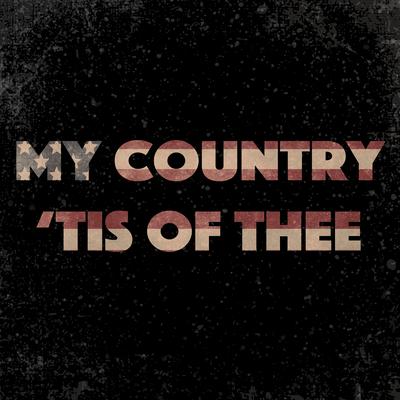 My Country 'Tis of Thee's cover