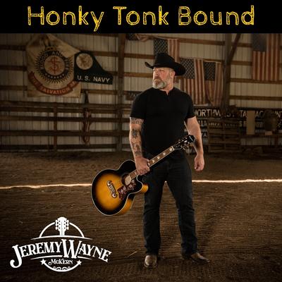 Honky Tonk Bound By Jeremy Wayne McKern's cover