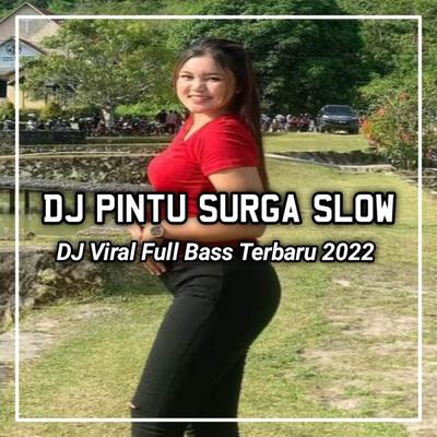 DJ BILA CINTA KITA TAK MUNGKIN BERSATU KU NANTI DIRIMU DI PINTU SURGA - PINTU SURGA SUCI AGUSTIN's cover