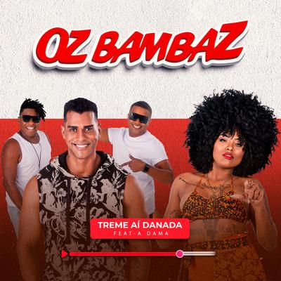 Treme Aí Danada By Oz Bambaz, A Dama's cover